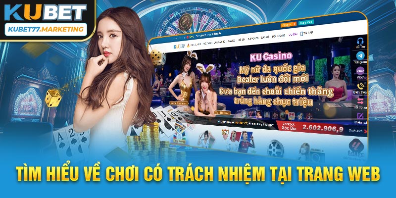 Tìm hiểu về chơi có trách nhiệm tại trang web 