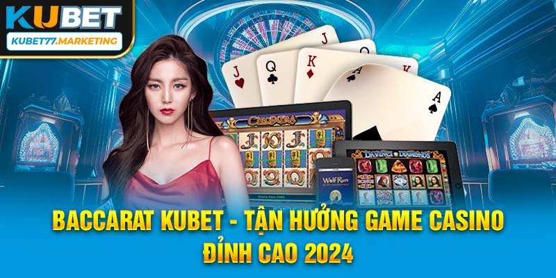 Baccarat Kubet