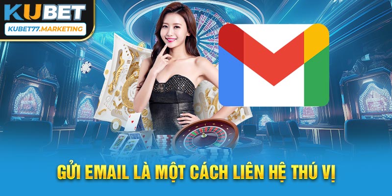 Gửi Email là một cách liên hệ thú vị