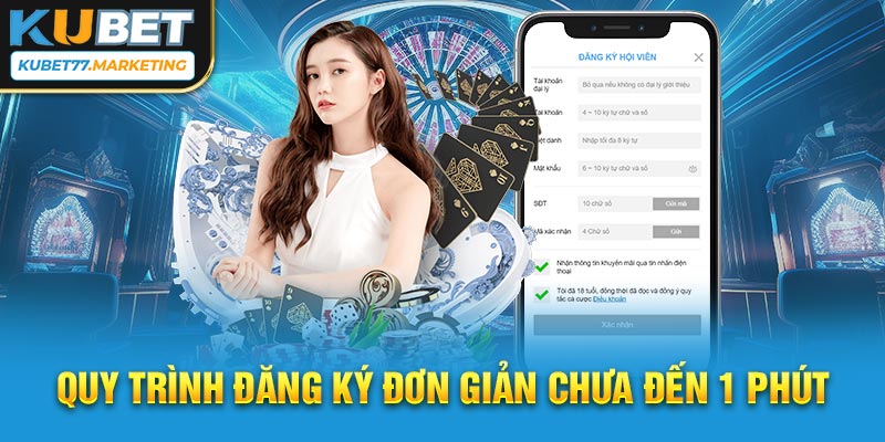 Quy trình đăng ký đơn giản chưa đến 1 phút